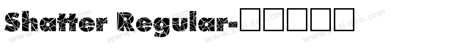 Shatter Regular字体转换
